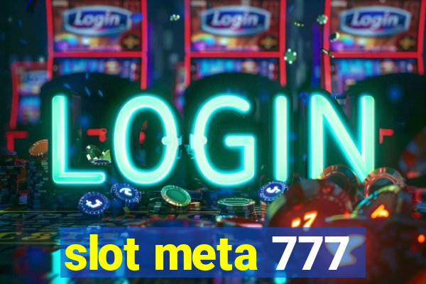 slot meta 777